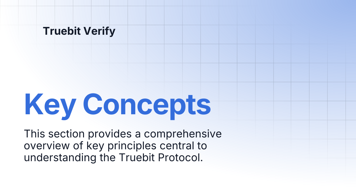 Key Concepts | Truebit Verify
